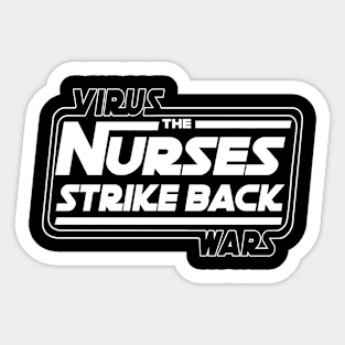 Virus The Nurses Strike Back Wars Sticker